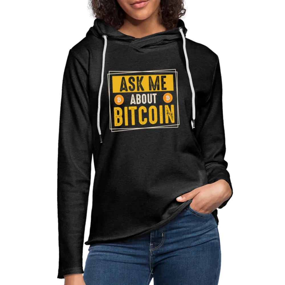 Ask Me About Bitcoin Lightweight Terry Hoodie