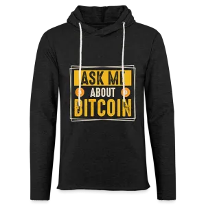 Ask Me About Bitcoin Lightweight Terry Hoodie